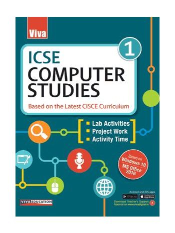 ICSE Computer Studies  1 Based On The Latest CISCE Curriculum