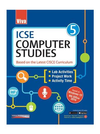ICSE Computer Studies  5 Based On The Latest CISCE Curriculum