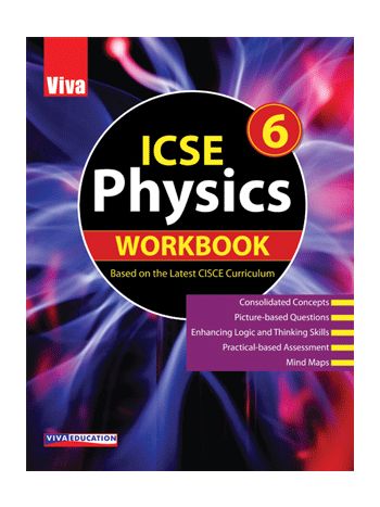 ICSE Physics Workbook  6