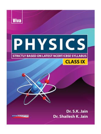 Physics For Class IX Strictly Based On Latest NCERTCBSE Syllabus