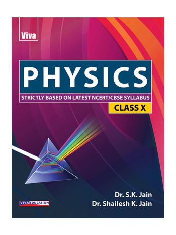 Physics For Class X Strictly Based On Latest NCERTCBSE Syllabus