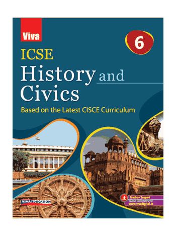 ICSE History And Civics Based On The Latest CISCE Curriculum 6