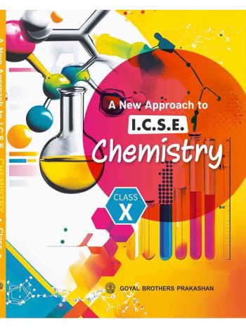 A New Approach To ICSE Chemistry For Class 10