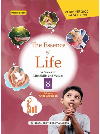 The Essence Of Life For Class 8