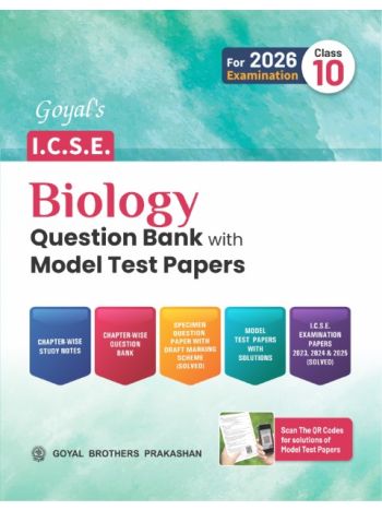 Goyals ICSE Biology Question Bank With Model Test Papers Class 10 