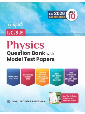 Goyals ICSE Physics Question Bank With Model Test Papers Class 10 