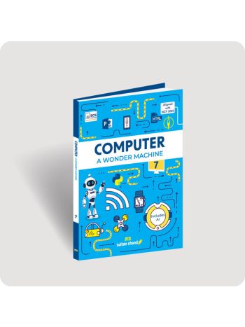 Computer A Wonder Machine Textbook For CBSE Class 7 2026  27 Session