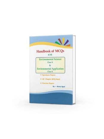 Environmental Science  Environmental Application Handbook Of MCQs ICSE For Class X