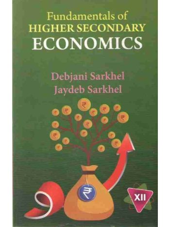 Fundamentals Of Higher Secondary Economics Class 12