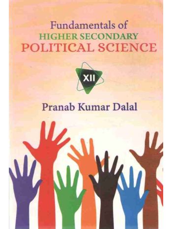 Fundamentals Of Higher Secondary Political Science Class 12