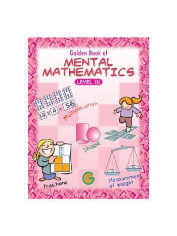 Golden Book Of Mental Mathematics Level 3