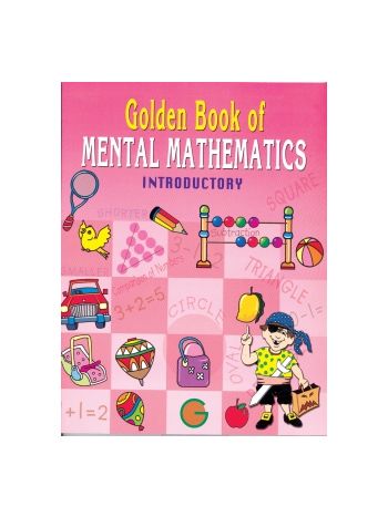 Golden  Book Of Mental Mathematics Introductory