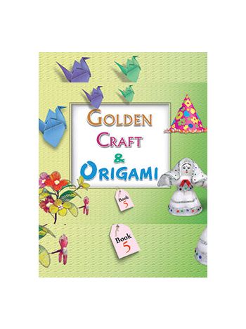 Golden Craft Cut And Paste - Origami Part -5