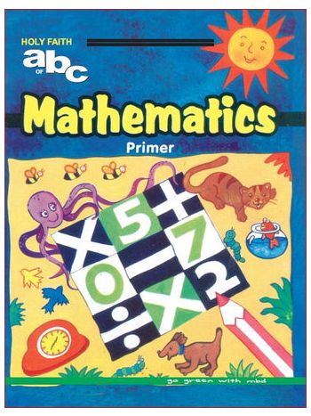 Holy Faith ABC OF MATHEMATICS Primer