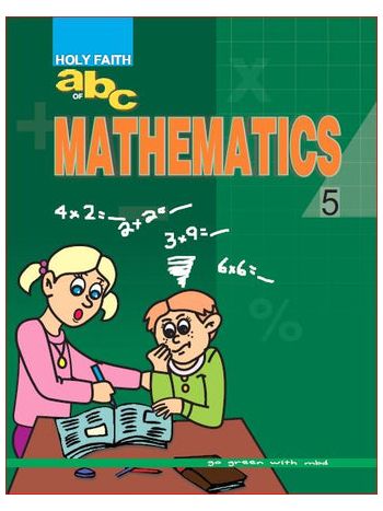 Holy Faith ABC OF MATHEMATICS 5