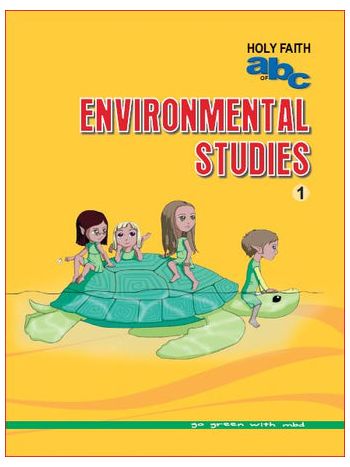 Holy Faith ABC OF ENVIRONMENTAL STUDIES 1