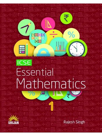 ICSE Essential Mathematics 1