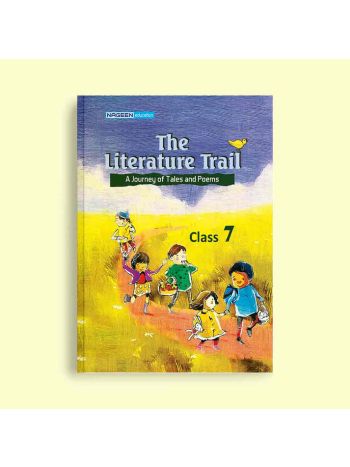 NOOTAN ICSE NE-The Literature Trail For Class-7