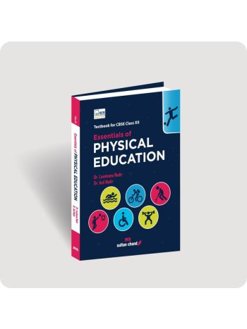 Essentials Of Physical Education Textbook For CBSE Class XII 202526 Session