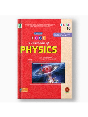 Candid ICSE A Textbook Of Physics 10 2025