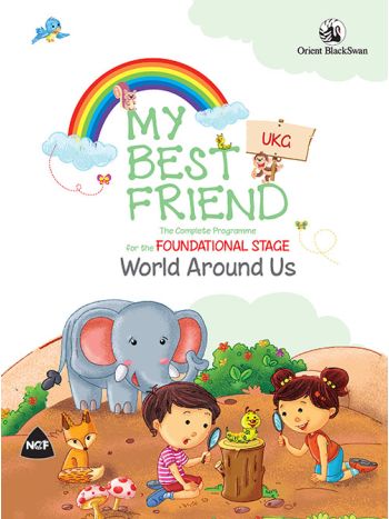 My Best Friend World Around Us Foundational Stage UKG