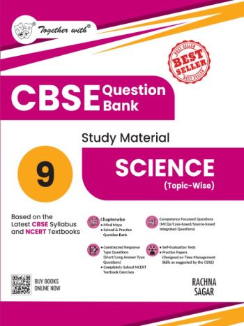 Together With CBSE Class 9 Question Bank 2025-26 Science - Chapter-wise Study Material