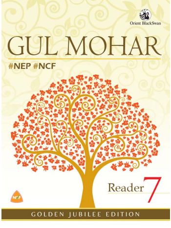 Gul Mohar Reader 7 -NEP -NCF