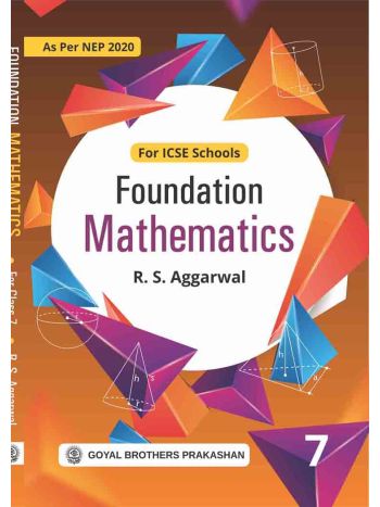 Foundation Mathematics ICSE 7 -NEP 2020-