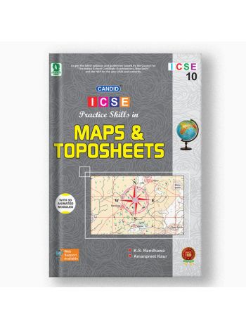 Candid ICSE Practice Skills In Maps - Toposheets Class 10 -NEP 2020- 2025