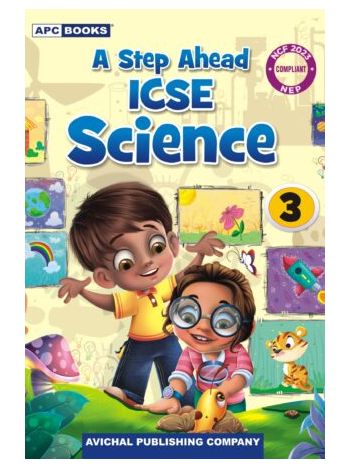 A Step Ahead ICSE Science 3