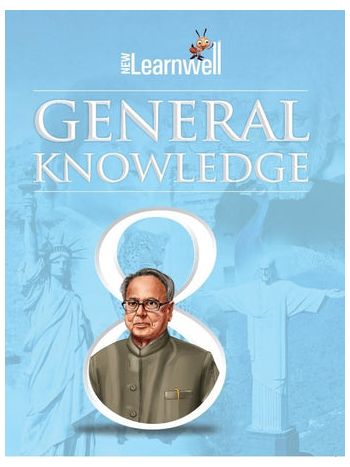 New Learnwell General Knowledge Class 8 CBSE