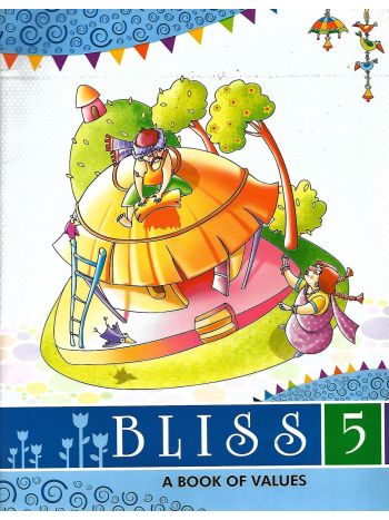 Bliss 5 -A Book Of Values-