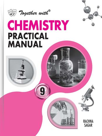 Together With Chemistry Practical Manual For Class 9
