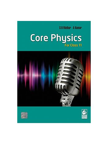 Core Physics Class 11