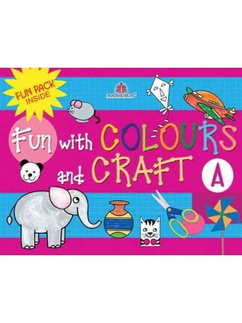Fun With Colours And Craft -  A