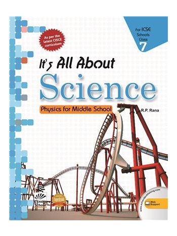 It-s All About Science Class 7 ICSE -Physics For Middle School- NEP 2020