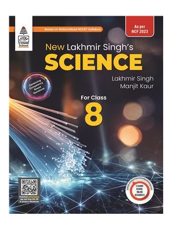 New Lakhmir Singh-s Science For Class 8 -NCF 2023-