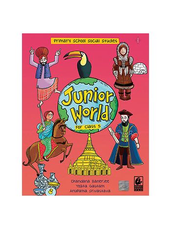 Junior World Class 5 -Primary School Social Studies- CCE -NEP - NCF-