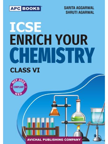 ICSE Enrich Your Chemistry Class-VI