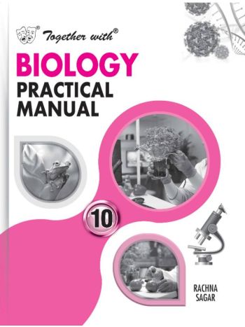 Together With Biology Practical Manual For Class 10