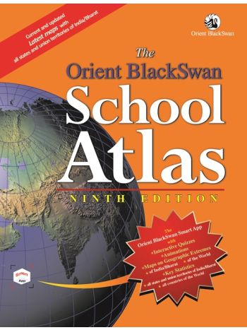 The Orient BlackSwan School Atlas --- Ninth Edition