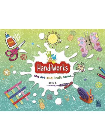 Handiworks 1 -My Art And Craft Book-