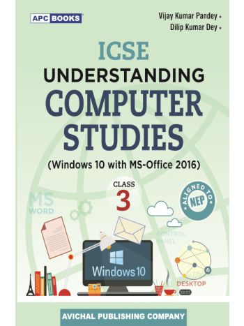 APC ICSE Understanding Computer Studies Class 3 -Windows 10 With MS-Office 2016- NEP 2020