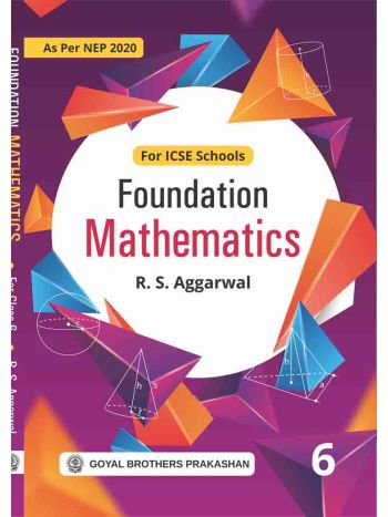 Foundation Mathematics ICSE 6 -NEP 2020-