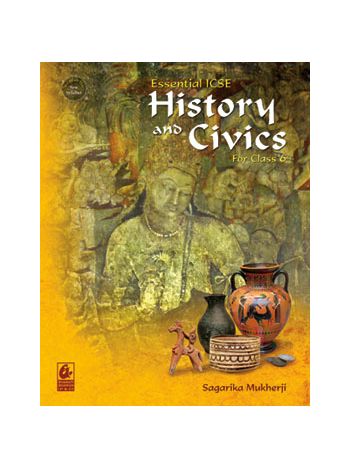 Essential ICSE History And Civics Class 6 