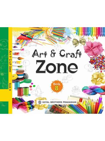Art And Craft Zone For Class 8