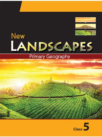 New Landscapes 5 -Primary Geography For Class 5-