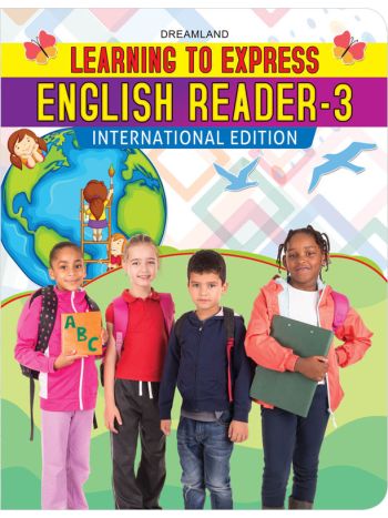 Learning To Express - English Reader 3