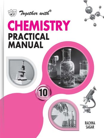 Together With Chemistry Practical Manual For Class 10