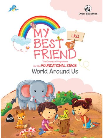 My Best Friend World Around Us Foundational Stage LKG